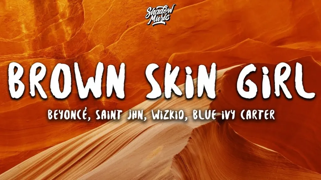 Beyoncé – Brown Skin Girl ft. Wizkid, Saint Jhn, Blue Ivy