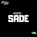 Wizkid – Sade
