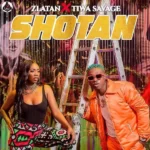Zlatan – Shotan feat. Tiwa Savage