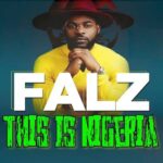 Falz – This is Nigeria
