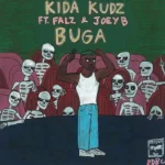 Kida Kudz – Buga Ft. Falz & Joey B