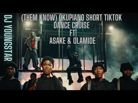 DJ Youngstar – (Them Know) Okupiano Short TikTok Dance Cruise Ft. Asake & Olamide