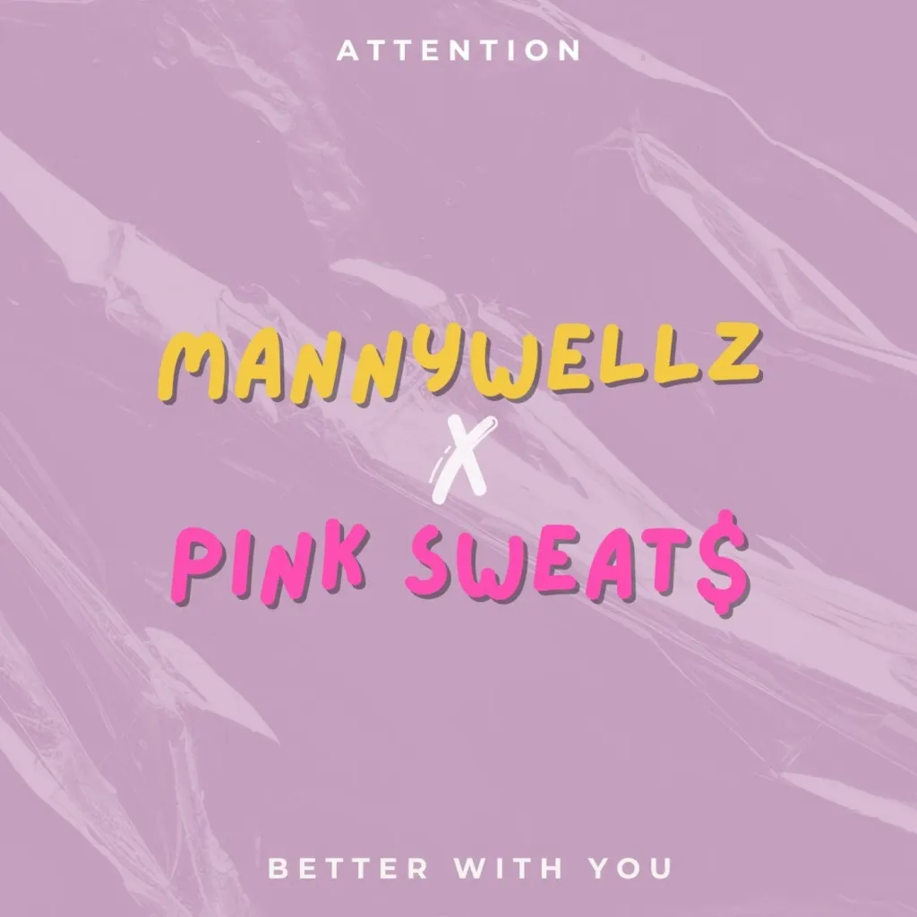 Mannywellz – Attention Ft. Pink Sweat$