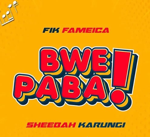 Sheebah & Fik Femeica – Bwe Paba