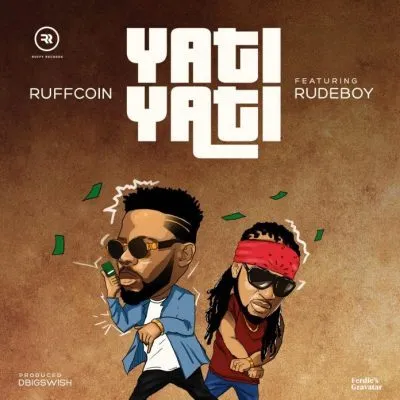 Ruffcoin ft. RudeBoy – Yati Yati