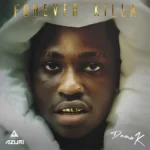 Damo K – Forever Killa