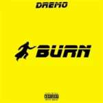Dremo – Burn