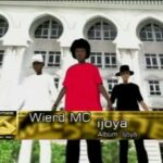 Weird MC – Ijoya