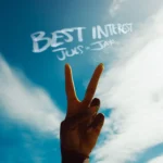 Juls – Best Interest Ft. JayO
